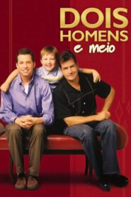 Two And A Half Men – Dois Homens e Meio