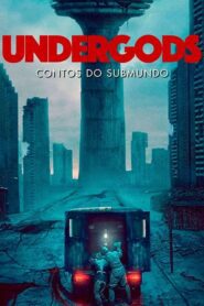 Undergods: Contos do Submundo