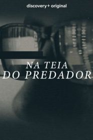 Na Teia do Predador