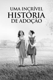 Uma Incrível História de Adoção