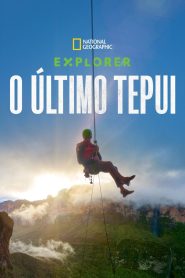 Explorer: The Last Tepui