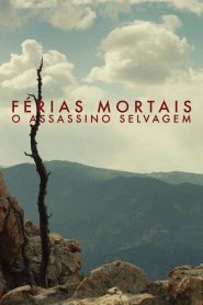 Férias Mortais: O Assassinato Selvagem