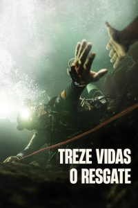 Treze Vidas: O Resgate