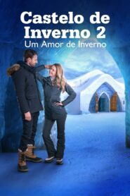 Castelo de Inverno 2: Um Amor de Inverno