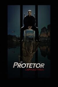 O Protetor: Capitulo Final