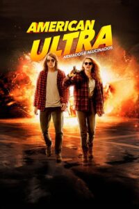 American Ultra: Armados e Alucinados